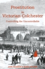 Image for Prostitution in Victorian Colchester