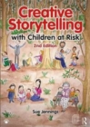 Image for Creative storytelling with children at risk  : a guide to humanistic counselling and psychotherapy
