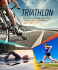 Image for Triathlon  : expert training and race advice for beginners and improvers