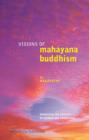 Image for Visions of Mahayana Buddhism: awakening the universe to wisdom and compassion