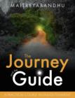 Image for The journey and the guide: a practical course in enlightenment