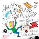 Image for You&#39;re so clumsy Charley  : having dyspraxia, dyslexia, ADHD, Asperger&#39;s or autism does not make you stupid