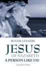 Image for Jesus of Nazareth: A person like us?