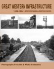 Image for Great Western Infrastructure 1922-1934  : stations/signalling/trackwork