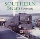 Image for Southern steam swansong  : the final years, 1964-67