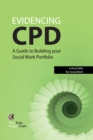 Image for Evidencing CPD: a guide to building your social work portfolio