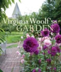 Image for Virginia Woolf&#39;s garden  : the story of the garden at Monk&#39;s house