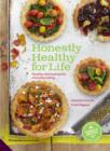 Image for Honestly Healthy for life  : healthy alternatives for everyday eating