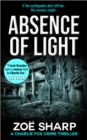 Image for Absence Of Light: #11 Charlie Fox Crime Thriller Mystery Series