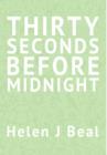 Image for Thirty Seconds Before Midnight