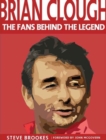 Image for Brian Clough  : the fans behind the legend