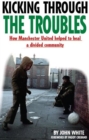 Image for Kicking Through the Troubles