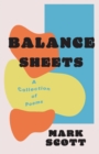 Image for Balance Sheets : A collection of poems