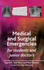 Image for Medical and surgical emergencies for students and junior doctors