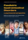 Image for Paediatric gastrointestinal disorders: a psychological perspective