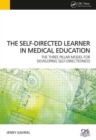 Image for The self-directed learner in medical education  : the three pillar model for developing self-directedness