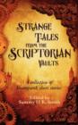 Image for Strange Tales from the Scriptorian Vaults