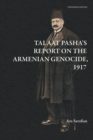 Image for Talaat Pasha&#39;s Report on the Armenian Genocide [Expanded Edition]