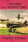 Image for A storm on a sunny day  : the Soviet 11th Composite Aviation Division and the Luftwaffe, 22 June 1941