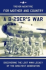 Image for For mother and country  : a B-29er&#39;s war