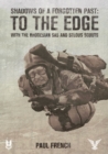 Image for Shadows of a forgotten past: to the edge with the Rhodesian SAS and Selous Scouts