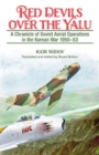 Image for Red Devils Over the Yalu : A Chronicle of Soviet Aerial Operations in the Korean War 1950-53