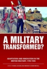 Image for A military transformed?  : adaption and innovation in the British military, 1792-1945