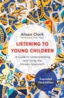 Image for Listening to young children: a guide to understanding and using the Mosaic approach