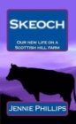 Image for Skeoch : Our New Life on a Scottish Hill Farm