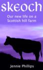 Image for Skeoch: our new life on a Scottish hill farm