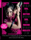 Image for More sex, better zen, faster bullets  : the encyclopedia of Hong Kong film
