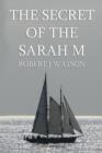 Image for The Secret of the Sarah M