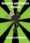 Image for Ninja Nan and Sidekick Grandad