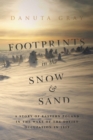 Image for Footprints in the snow and sand: a story of Eastern Poland in the wake of the Soviet occupation in 1939