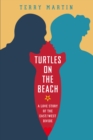 Image for Turtles on the beach: a love story of the East/West divide