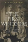 Image for The first windsors  : a docu-drama of a 20th century royal relationship