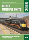 Image for Diesel Multiple Units 2018 : Including Multiple Unit Formations and on Track Machines