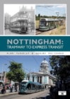 Image for Nottingham  : tramway to express transit