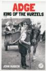 Image for Adge, king of the Wurzels