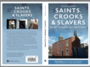 Image for Saints, Crooks &amp; Slavers