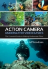 Image for Action camera underwater video basics  : the essential guide to making underwater films