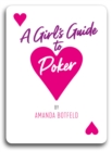Image for A Girl&#39;s Guide to Poker
