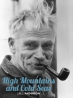 Image for High Mountains and Cold Seas eBook: The life of H.W. &#39;Bill&#39; Tilman: soldier, mountaineer, navigator