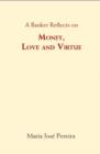 Image for Money, Love &amp; Virtue