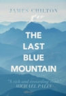 Image for Last Blue Mountain: Tales of a Travelling Englishman