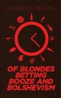 Image for Of blondes, betting, booze and Bolshevism