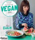 Image for KEEP IT VEGAN: OVER 100 SIMPLE HEALTHY