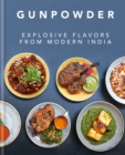 Image for Gunpowder : Explosive flavours from modern India