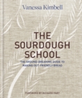 Image for The Sourdough School : The ground-breaking guide to making gut-friendly bread
