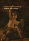 Image for Studying 18th-Century Paintings &amp; Works of Art on Paper